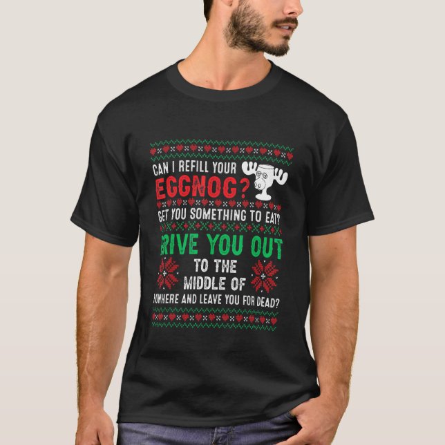 Camiseta Can I Refill Your Eggnog   Ugly Christmas Holidays (Frente)