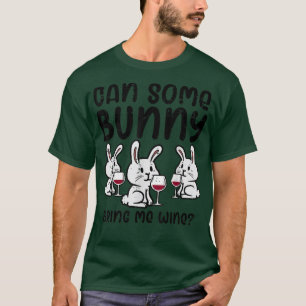 Camiseta Can Some Bunny Bring Cute Funny Happy Easter Day W