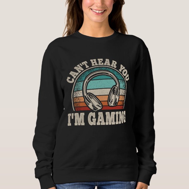 Camiseta Can t Hear You I m Gaming Video Game  Gamer  1 (Frente)