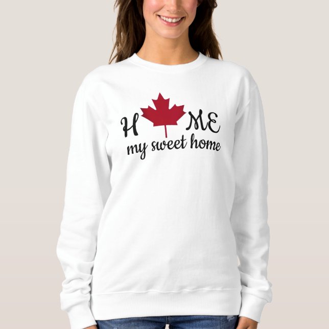 Camiseta Canada. Home my sweet home. Canadian Maple Leaf.  (Frente)