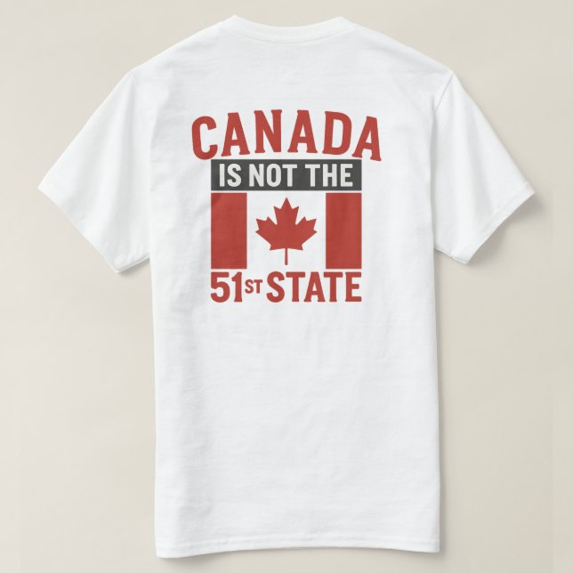 Camiseta Canadá NUNCA Será o 51º Estado Canadá  (Verso do Design)