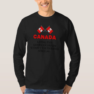 Camiseta Canadá Vivendo O Sonho Americano Sem A Viole