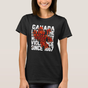 Camiseta Canadá Vivendo O Sonho Americano Sem Violência