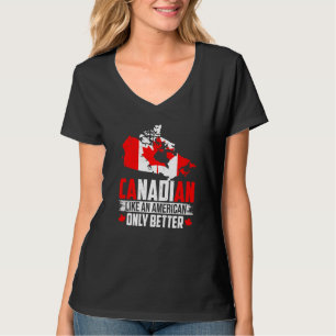 Camiseta Canadense Como Um Americano Apenas Melhor Folha C
