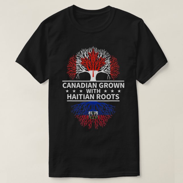 Camiseta Canadense Cresceu com Raízes Haitianas no Haiti (Frente do Design)