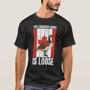 Camiseta Canadense This Canadian Goose Is Loose Canada