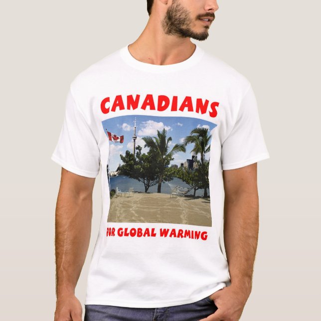 Camiseta Canadenses para o aquecimento global (Frente)