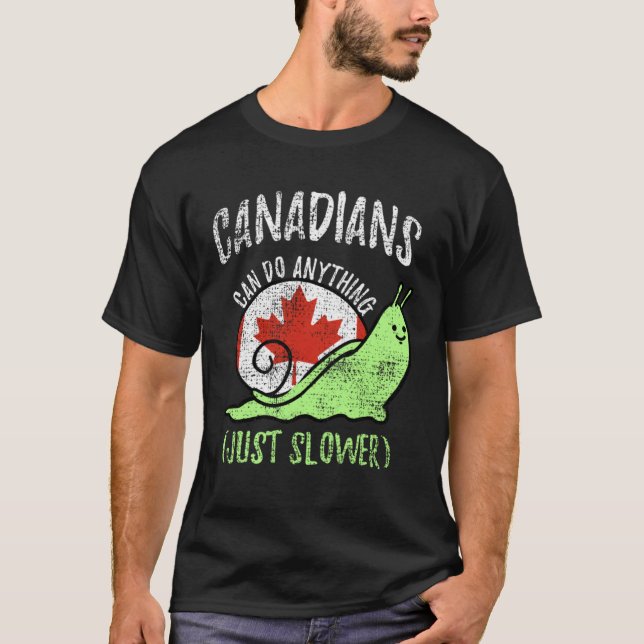 Camiseta Canadenses Podem Fazer Qualquer Coisa Só que Mais  (Frente)