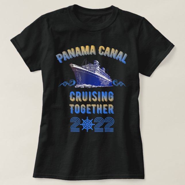 Camiseta Canal Panamá Cruzando Juntos Com Amigos Da Família (Frente do Design)