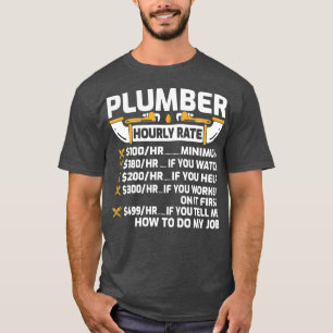 Camiseta Canalizador Engraçado de Taxa Horária do Canaliz