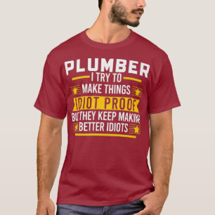 Camiseta Canalizador, eu tento fazer as coisas como prova i