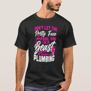 Camiseta Canalizador Não deixe a cara Bonito