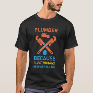 Camiseta Canalizador porque eletricistas - Encanando PipeFi