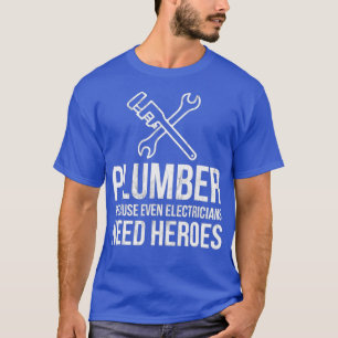 Camiseta Canalizador porque mesmo os eletricistas precisam