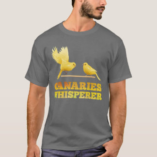 Camiseta Canaries Whisperer Canary Bird Whisperer Vintage
