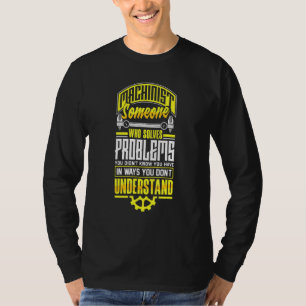 Camiseta Canc Machinist Metalworker Machine Pun