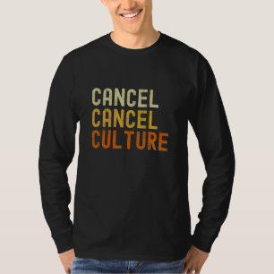 Camiseta Cancelar Cancelar Cultura Anticancelar Cultura