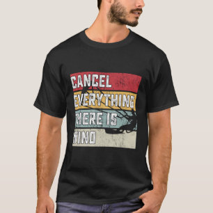 Camiseta Cancelar Tudo Que Há É Um Gatinho De Vento