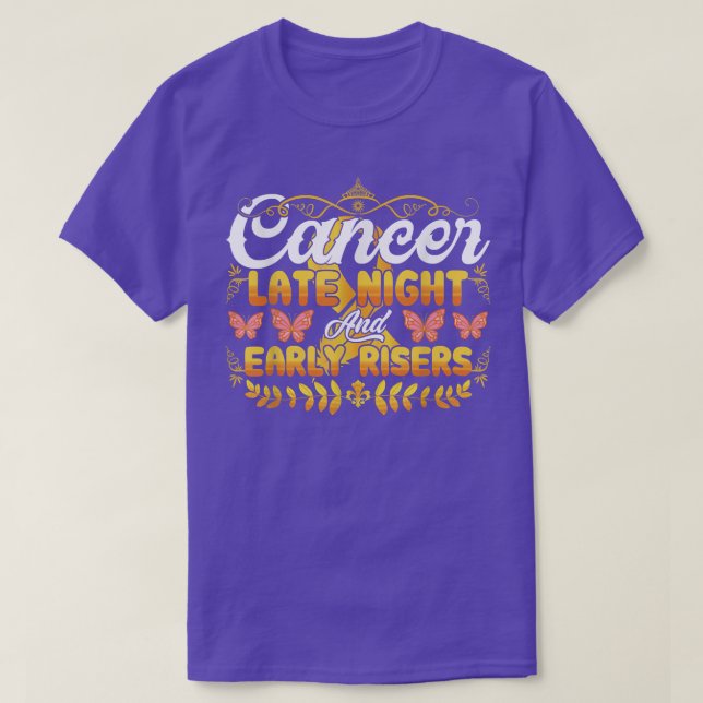 Camiseta Cancer de infância tarde da noite e ruídos precoce (Frente do Design)