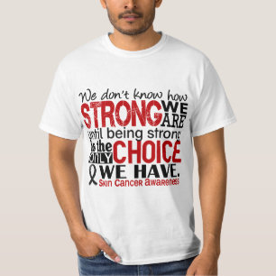 Camiseta Cancer de pele como forte nós somos