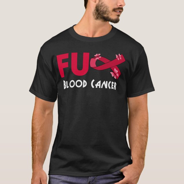 Camiseta cancer de sangue engraçado para a fu para o sobrev (Frente)