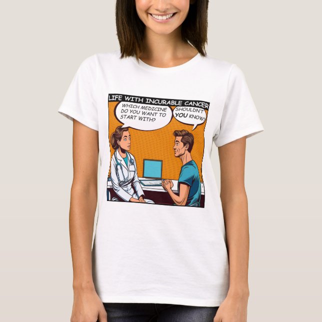 Camiseta Cancer incurável não tem cura (Frente)