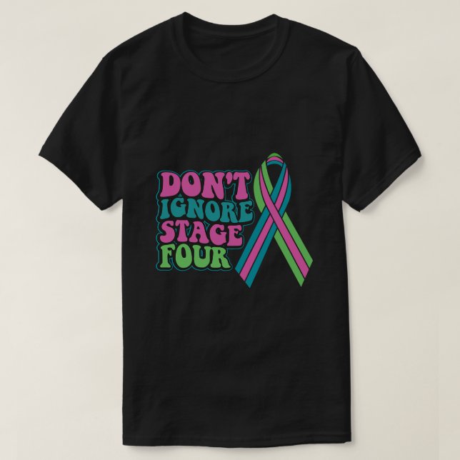 Camiseta Cancer Metastático da Mama Não Ignorar Palco Quatr (Frente do Design)
