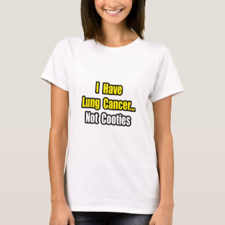 Camiseta Cancer pulmonar... Não Cooties.
