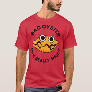 Camiseta Canções De Ostra Más Chupam Comida Engraçada Pun 1