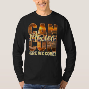 Camiseta Cancun México Aqui Vamos Viagens de Praia Mexicana