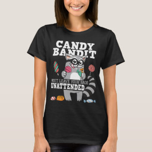 Camiseta Candy Bandit Não deixe suas Bolsas sem vigilância