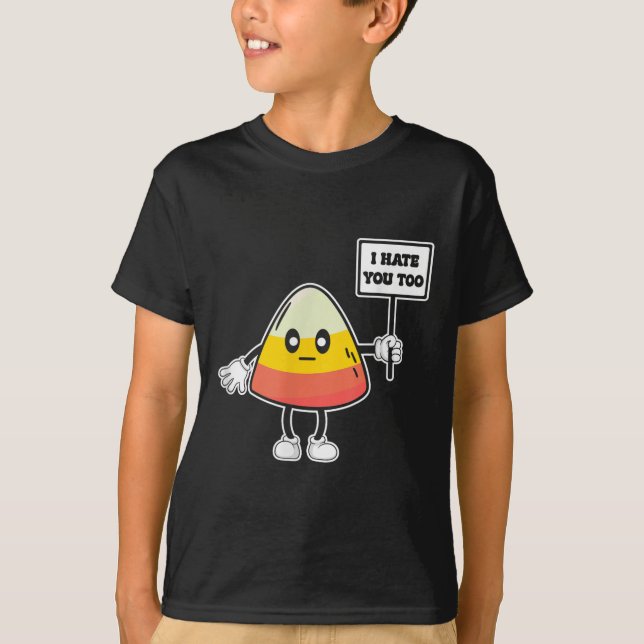Camiseta Candy Corn Engraçado Eu Também Odeio Você Time Can (Frente)