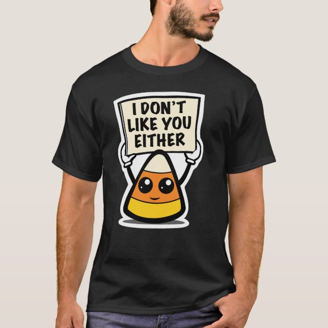 Camiseta Candy Corn "Eu também não gosto de ti" (Frente)