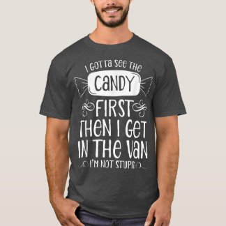 Camiseta Candy primeiro depois vou para a van não sou estúp