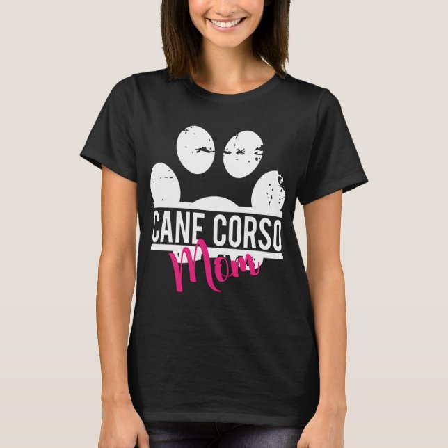 Camiseta Cane Corso Mãe - Cachorro e Pet Lover Presente Par (Frente)