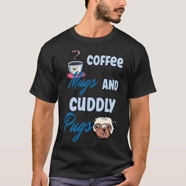 Camiseta Canecas De Café Fofas E Design Clássico De Pugs Fo (Frente)