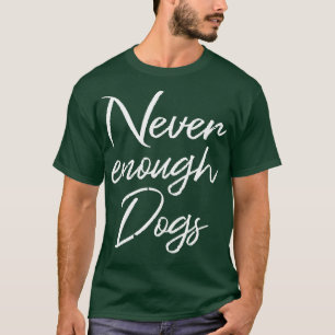 Camiseta Caninos II Nunca Suficientes