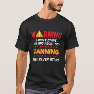 Camiseta Canning Season Canner Joke Graphic