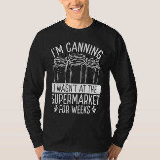 Camiseta Canning Season Homegrown Food Perservation Homeste