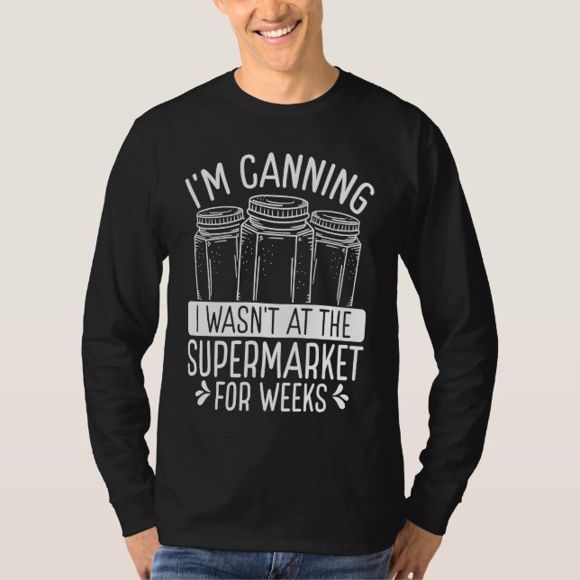 Camiseta Canning Season Homegrown Food Perservation Homeste (Frente)