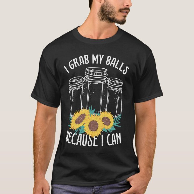 Camiseta Canning Season I grab my Balls Homesteader Homegro (Frente)