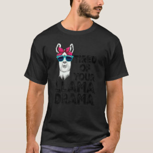Camiseta Cansada De Sua Llama Drama Mulheres Llama Animal 2
