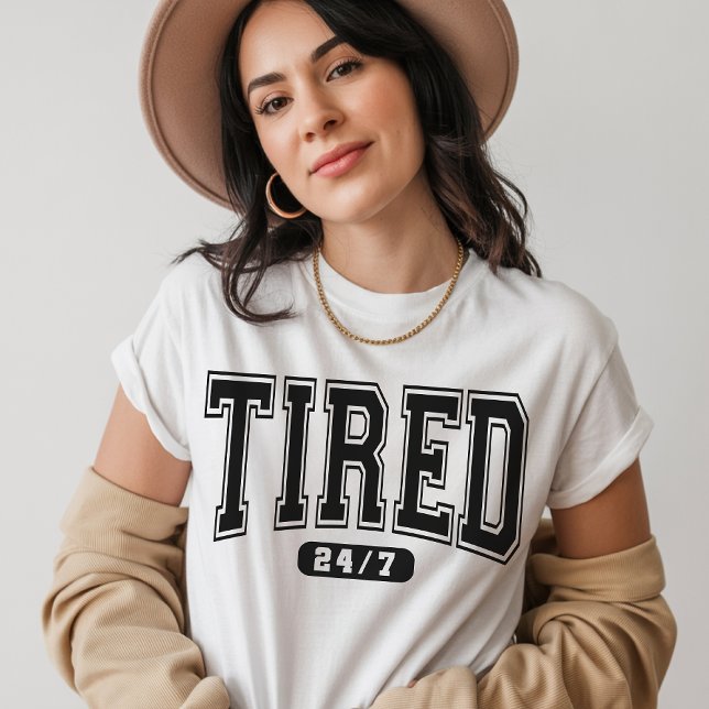 Camiseta Cansado 24/7 – Camiseta com Citação Engra (tired 24/7 shirt, tired 24/7 sweatshirt, funny sarcastic shirt, sarcastic quote shirt, sarcastic tee)