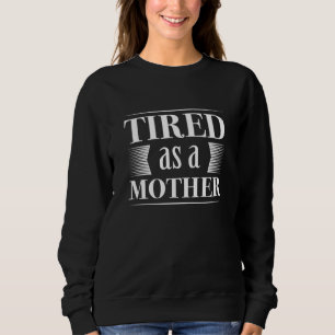 Camiseta Cansado Como Mãe