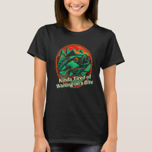 Camiseta Cansado de Esperar uma Mordida Pescaria Caça Pesca