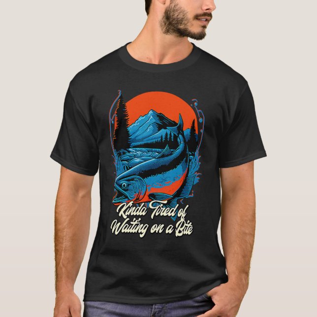 Camiseta Cansado de Esperar uma Mordida Pescaria Caça Pesca (Frente)