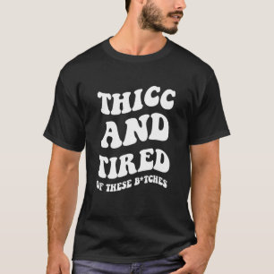 Camiseta Cansado Destas Cadela Citação