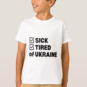 Camiseta Cansado e Doente Ucrânia
