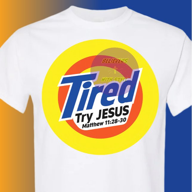 Camiseta Cansado, Tente JESUS - Cristão (Criador carregado)