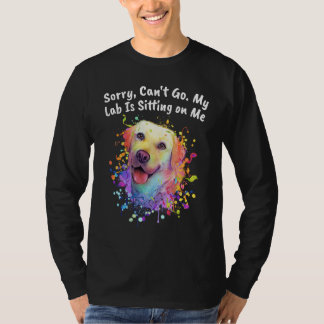 Camiseta Cant Go My Lab Is Sitting on Me Dog Dad Labrador R